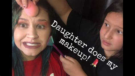 Daughter Does My Makeup Youtube