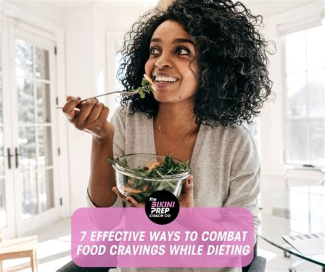 7 Effective Ways To Combat Food Cravings While Dieting