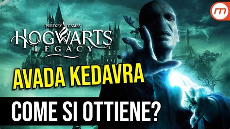 Hogwarts Legacy Guida Avada Kedavra E Le Maledizioni Senza Perdono