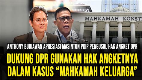 Dukung Usulan Hak Angket Dpr Dalam Kasus Mahkamah Keluarga Oleh