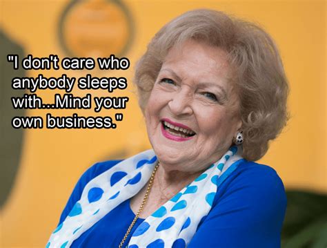 27 Of The Best Betty White Quotes On Life, Love, And Sex