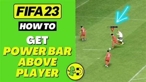 Fifa 23 How To Get Power Bar Above Player Youtube