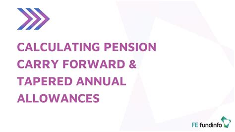 Calculating Pension Carry Forward Tapered Annual Allowances With FE