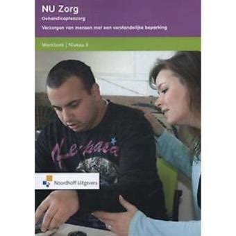 NU zorg Werkboek Niveau 3 Gehandicaptenzorg broché Anneke Ormel