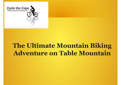 PPT - The ultimate mountain biking adventure on table mountain