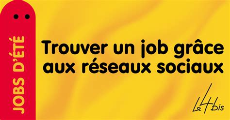 Trouver un job grâce aux réseaux sociaux Le 4bis