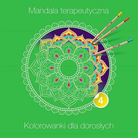 Mandala terapeutyczna 4 Kolorowanka dla dorosłych Opracowanie