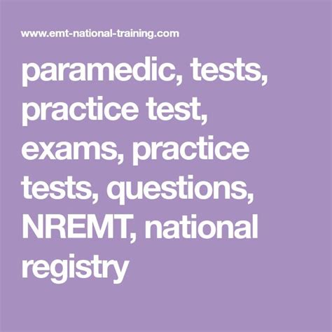 Paramedic Tests Practice Test Exams Practice Tests Questions Nremt National Registry