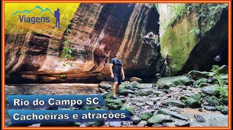 Rio Do Campo Sc Cachoeiras E Atra Es Tur Sticas Youtube