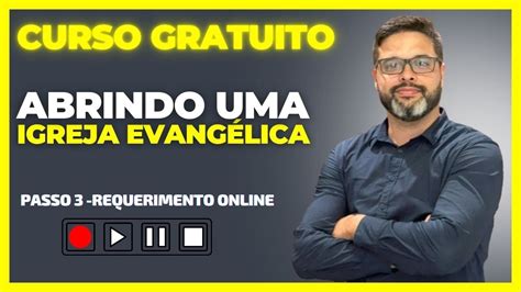 Como Abrir Uma Igreja Passo Requerimento Youtube