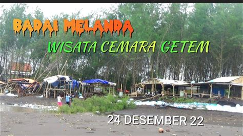 BADAI MELANDA WISATA CEMARA GETEM 24 Desember 22 Plawanganpuger