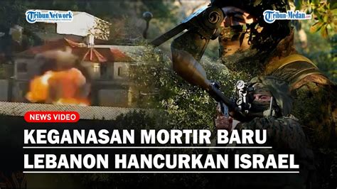 Lebanon Menggila Senjata Baru Hizbullah Gempur Pemukiman Israel Hingga