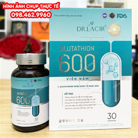 Viên Uống Trắng Da Glutathione 600 Dr Lacir Nhập Khẩu Nhật Bản