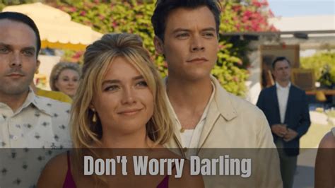 Don't Worry Darling Release Date: Who Are the Main Characters? - Unleashing The Latest In ...