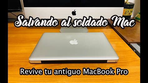 Salvando Al Soldado MAC Como Revivir Tu MacBook O Notebook Con Un