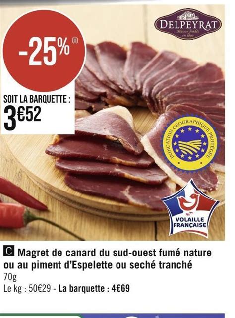 Promo Delpeyrat magret de canard du sud ouest fumé nature ou au piment