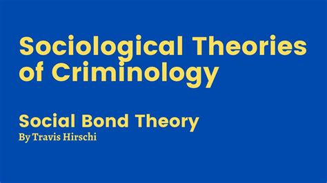 Social Bond Theory Sociological Theory Of Crime Criminology Css