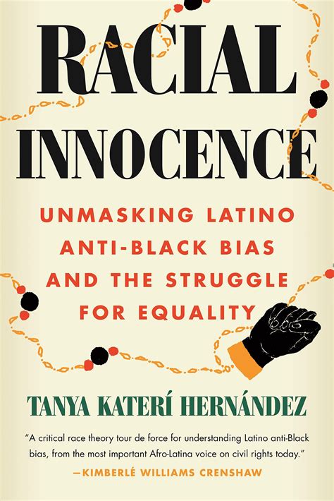 The Myth of Latino Racial Innocence An Interview with Tanya Katerí