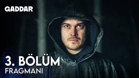 Gaddar 3 Bölüm Fragmanı Fragman Beyazperde