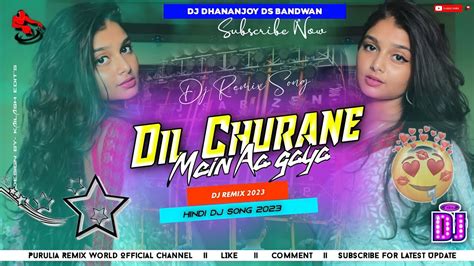 Aa Gaya Aa Gaya Dil Churane Main Aa Gaya Hindi Dj Song Dj