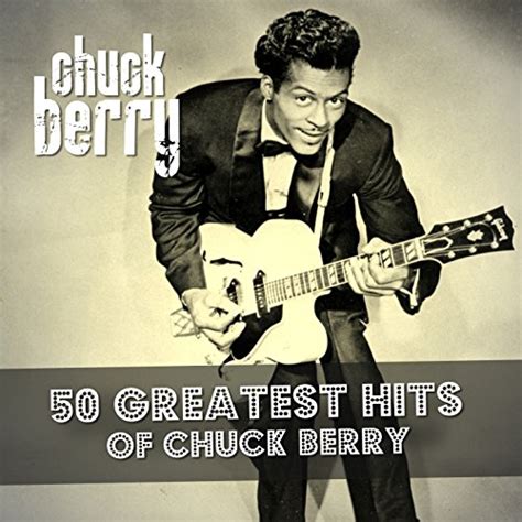 Greatest Hits Of Chuck Berry By Chuck Berry On Amazon Music Unlimited