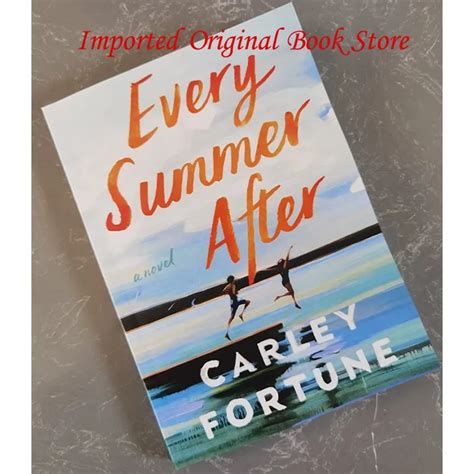 Every Summer After Carley Fortune Original Literary Fiction Book In