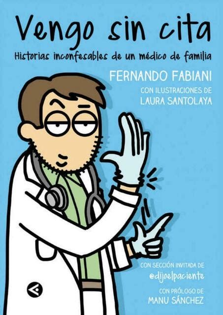 Vengo Sin Cita Historias Inconfesables De Un M Dico Sebas Guev Udocz