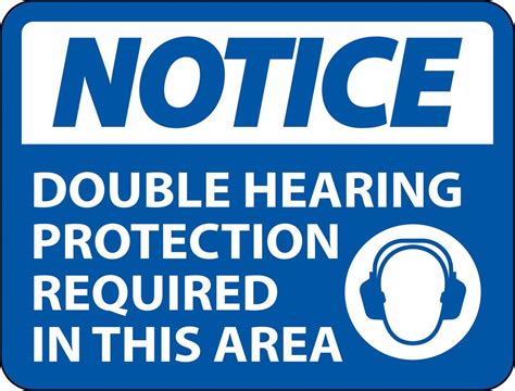 Notice Double Hearing Protection Sign On White Background 10953818