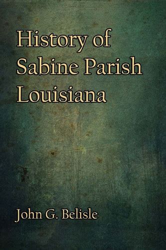 History Of Sabine Parish Louisiana Wise Publications