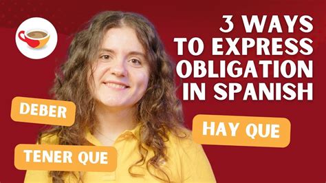 Deber Tener Que And Hay Que Ways To Express Obligation In