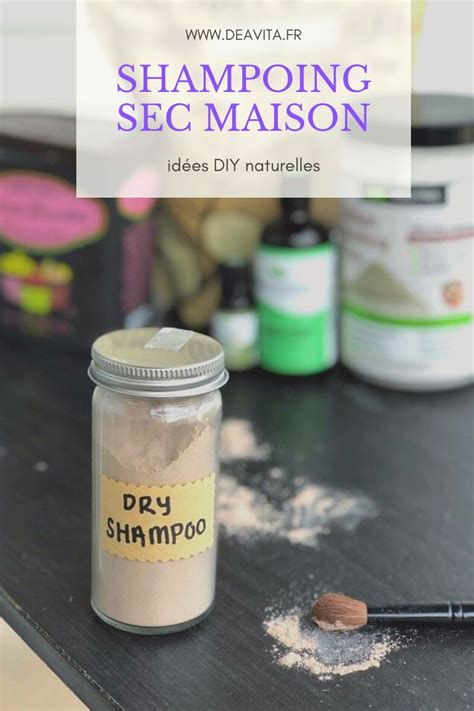 Shampoing sec maison et zéro déchet idées DIY naturelles pour