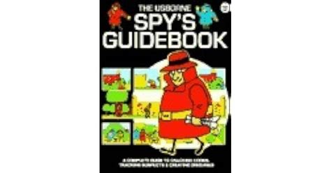 The Usborne Spys Guidebook By Lesley Sims