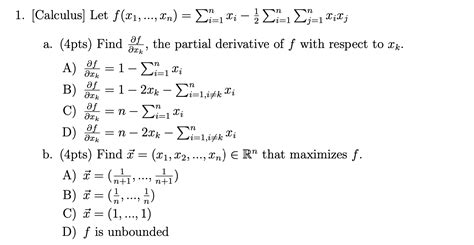 Solved Calculus Let Fx1xn∑i1nxi−21∑i1n∑j1nxixj A