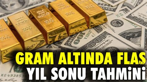 Gram altında flaş yıl sonu tahmini