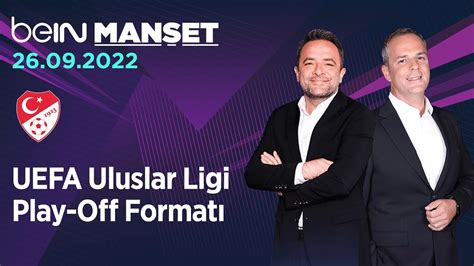 UEFA Uluslar Ligi Play Off Formatı beIN MANŞET YouTube