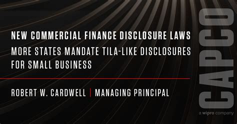 New Commercial Finance Disclosure Laws More States Mandate Tila Like Disclosures For Small Business