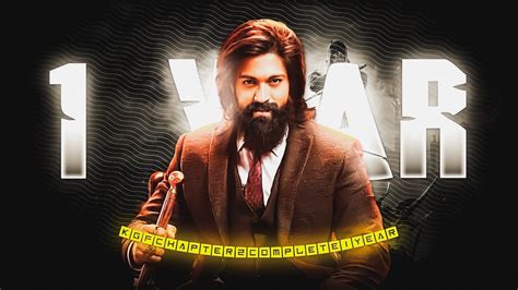 1 Years Complete Kgf Chapter 2 Kgf Chapter 2 Edit Kgf Chapter 2