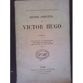 UVRES COMPLÉTÉS DE VICTOR HUGO POÉSIE Tome 3 Les chouans du