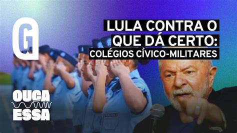 Lula detesta o sucesso dos colégios cívico militares YouTube