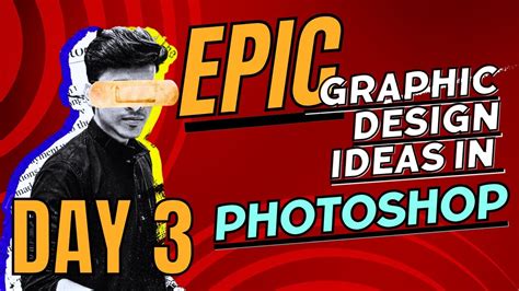 Epic Graphic Design Ideas In Photoshop Full Tutorial Day 3 Rijurjd