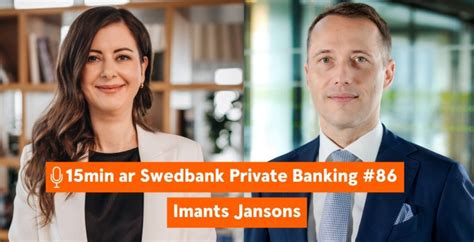 15min Ar Swedbank Private Banking 86 IImants Jansons 22 12 2023