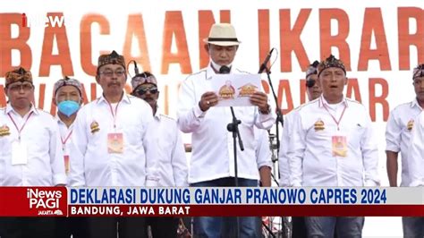 Deklarasi Dukung Ganjar Pranowo Jadi Capres 2024 Inewspagi 03 10 Youtube