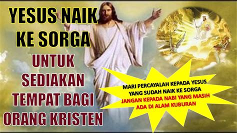 Yesus Kristus Datang Dari Sorga Kembali Ke Sorga Pondasi Iman Kristen