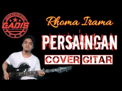 PERSAINGAN Rhoma Irama Cover Gitar INSTRUMENT DANGDUT YouTube