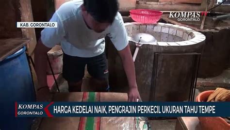 Harga Kedelai Naik Pengrajin Perkecil Ukuran Tahu Tempe Video