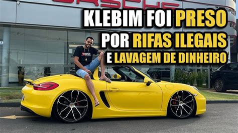 Youtuber Klebim Preso Por Rifas Ilegais E Lavagem De Dinheiro Youtube