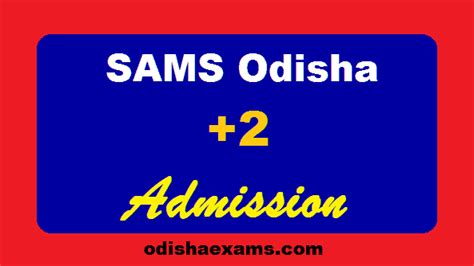 SAMS Odisha 2 Admission Application Form 2025 Samsodisha Gov In