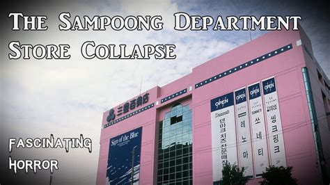 The Sampoong Department Store Collapse | Fascinating Horror