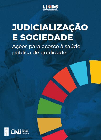 JUDICIALIZAÇÃO E SOCIEDADE Ações para acesso à saúde pública de