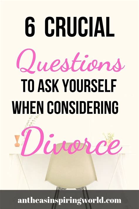 6 Crucial Questions To Ask Yourself When Considering Divorce Divorce Advice Divorce Advice